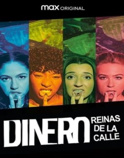 Dinero, reinas de la calle online gratis